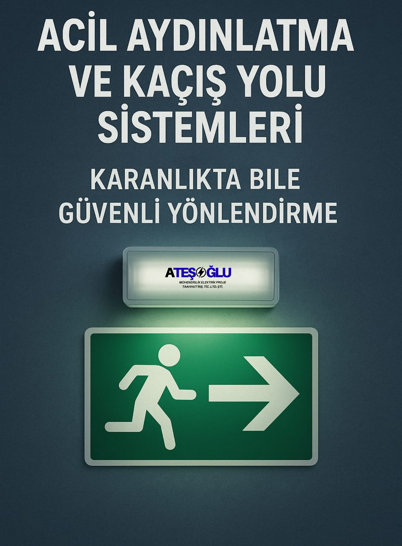 Acil Aydınlatma ve Kaçış Yolu Sistemleri – Karanlıkta Bile Güvenli Yönlendirme