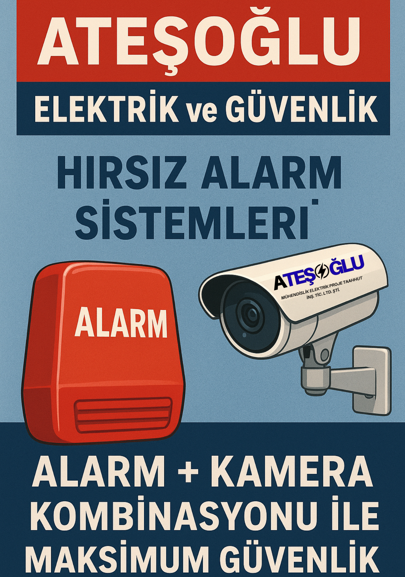 Ateşoğlu Elektrik ve Güvenlik / Hırsız Alarm Sistemleri | Alarm + Kamera Kombinasyonu ile Maksimum Güvenlik