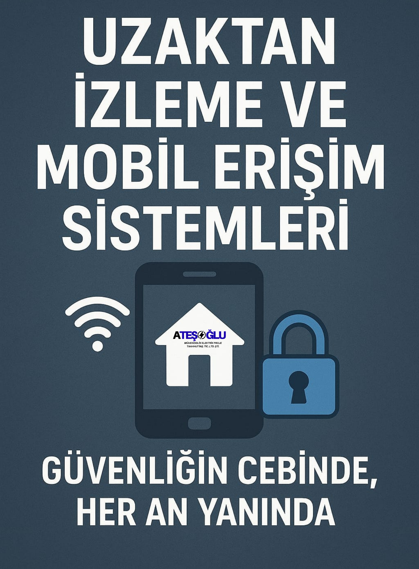Uzaktan İzleme ve Mobil Erişim Sistemleri – Güvenliğin Cebinde, Her An Yanında