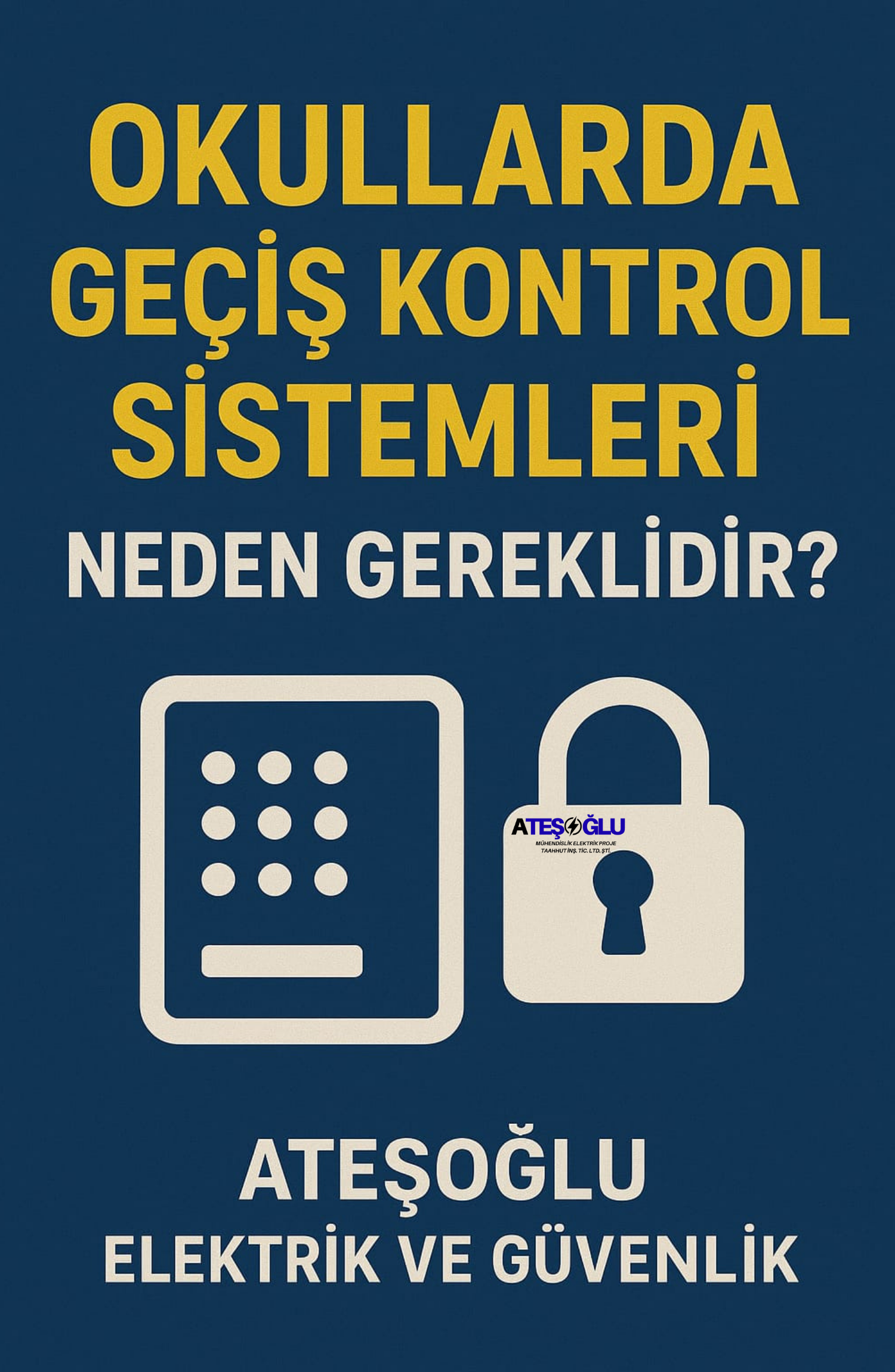 Okullarda Geçiş Kontrol Sistemleri Neden Gereklidir? | Ateşoğlu Elektrik ve Güvenlik