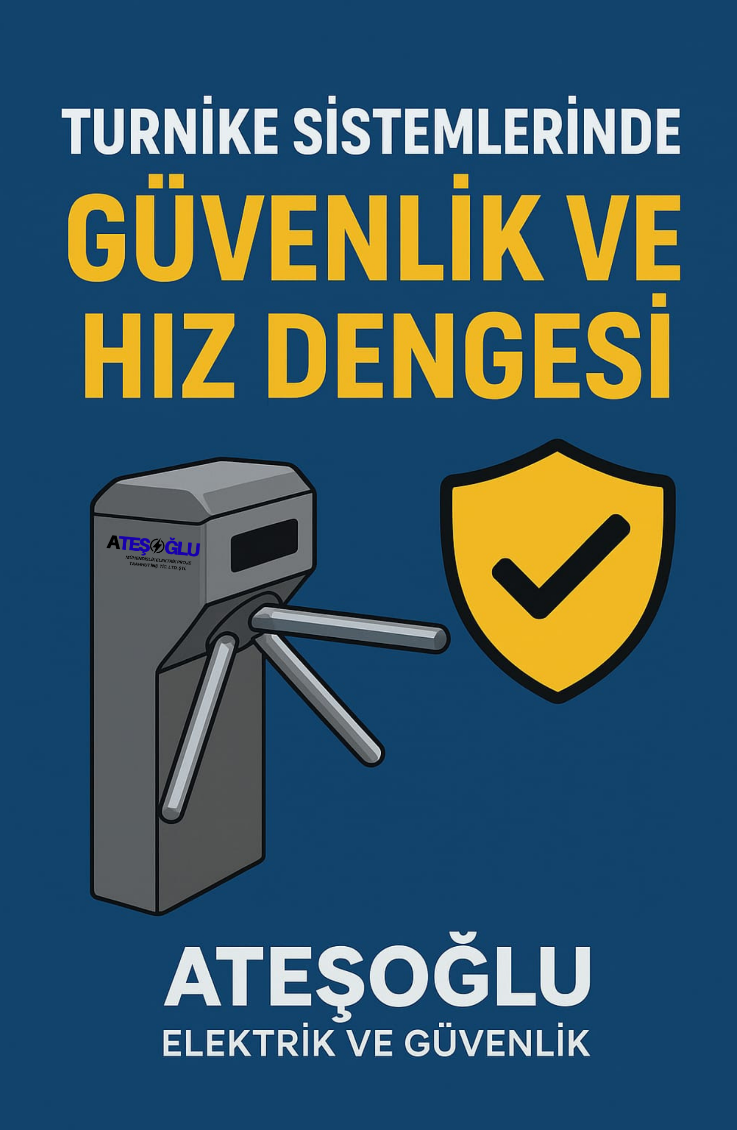 Turnike Sistemlerinde Güvenlik ve Hız Dengesi | Ateşoğlu Elektrik ve Güvenlik