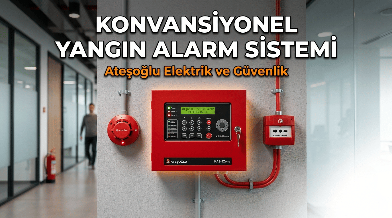 Sefaköy Konvansiyonel Yangın Alarm Sistemi | Ateşoğlu Elektrik ve Güvenlik